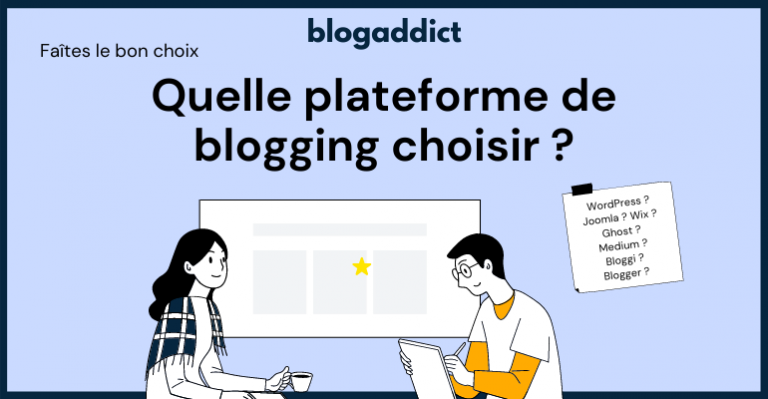quelle plateforme de blog choisir ?