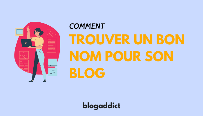 comment trouver un nom de blog guide complet