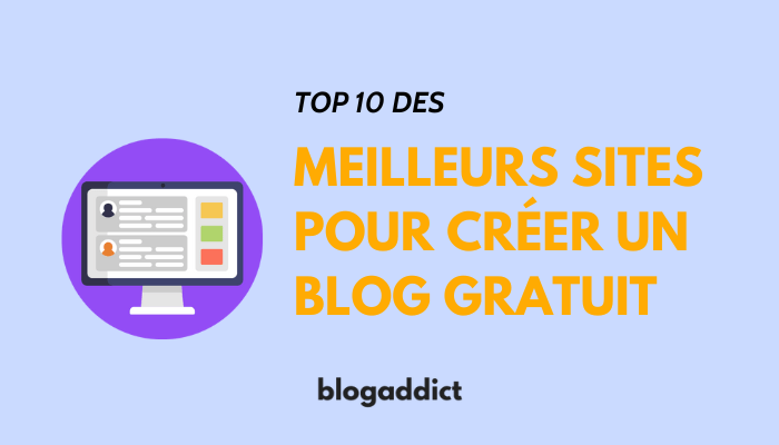 guide des meilleurs site pour creer un blog gratuit