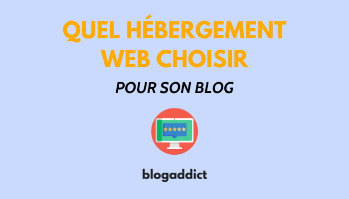 image de couverture quel hébergement choisir pour son blog